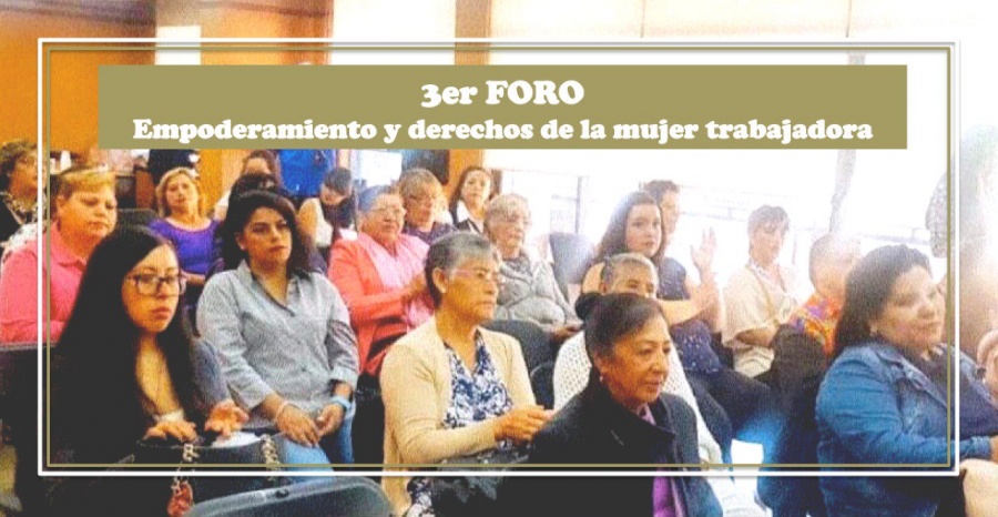 En Iztacalco se realizó el foro de empoderamiento y derechos de la mujer trabajadora