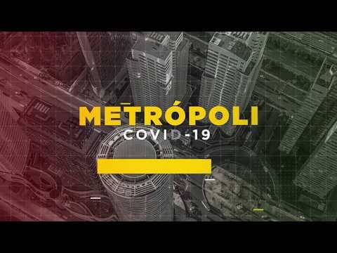 “METRÓPOLI COVID-19: Rumbo a la Nueva Normalidad”