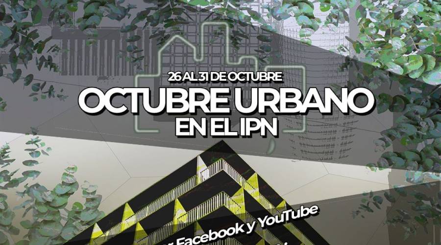 Realizó IPN Encuentro Octubre Urbano 2020