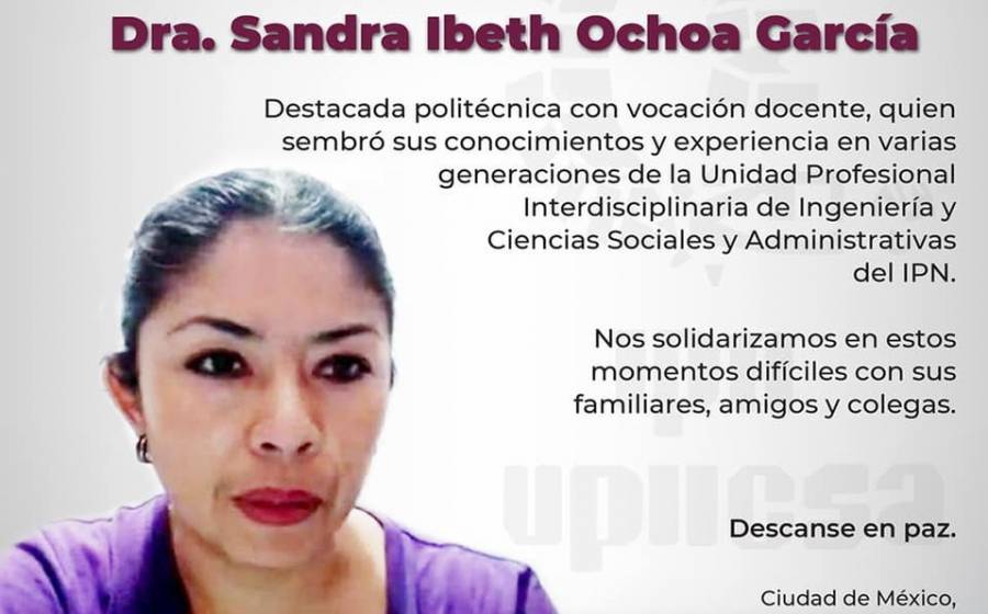 IPN y SNTE condenan asesinato de profesora Sandra Ibeth