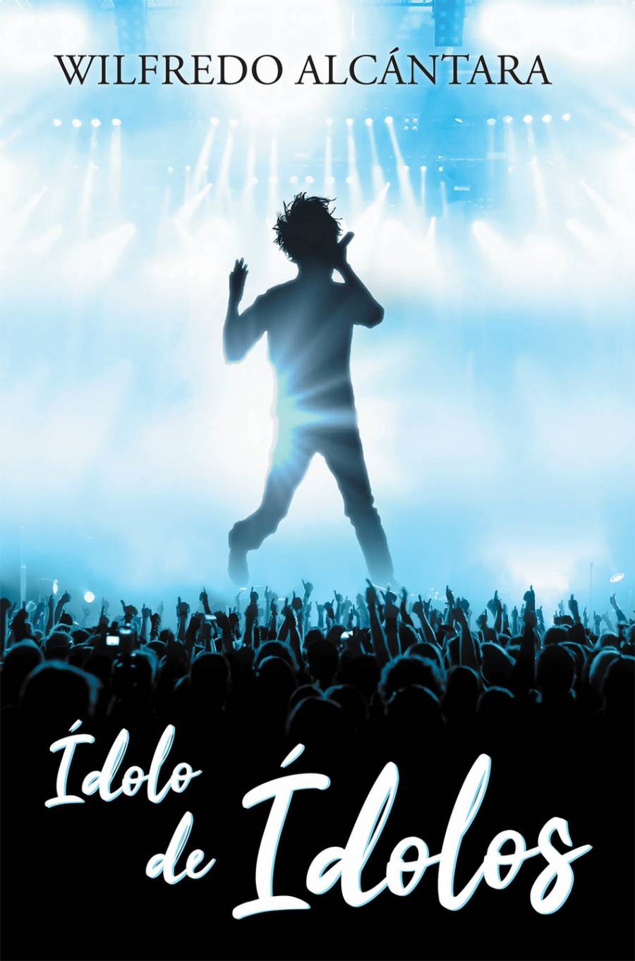 El libro “&Iacute;dolo de &Iacute;dolos”, una maravillosa historia sobre el mundo del espect&aacute;culo