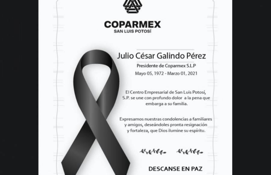 Coparmex anuncia el fallecimiento de Julio César Galindo