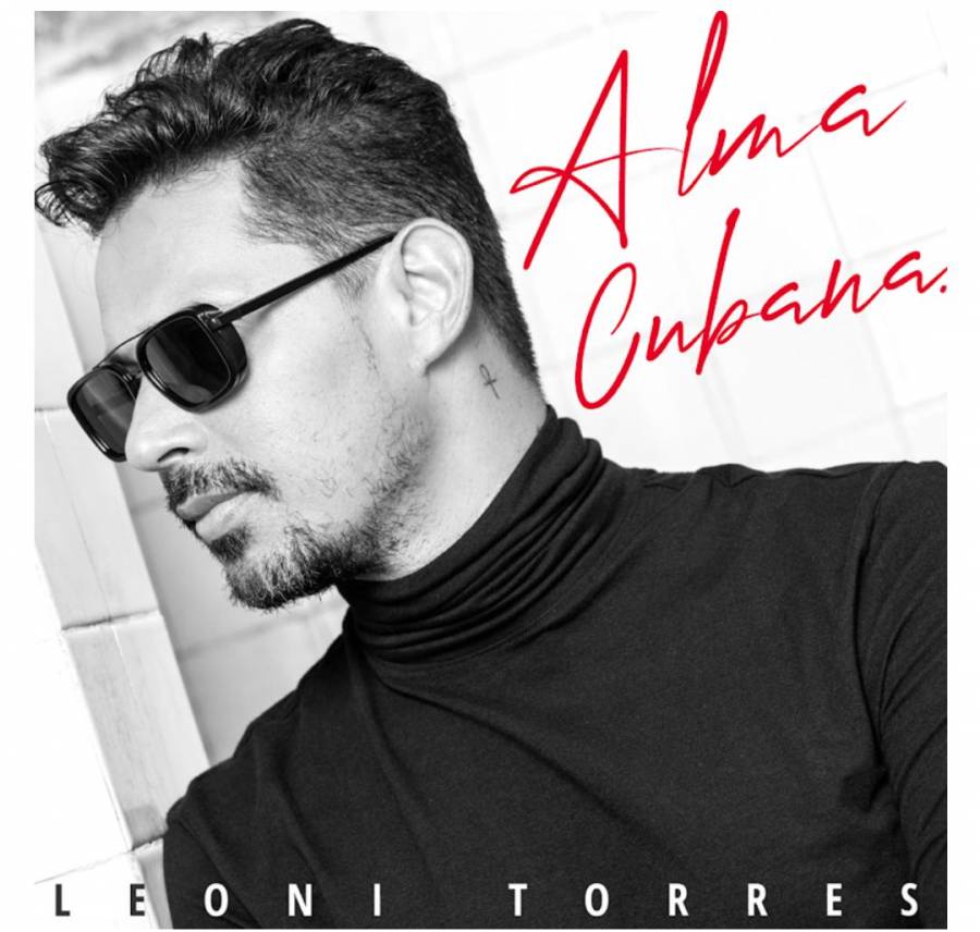 Leoni Torres destaca sus raíces en álbum “Alma cubana”