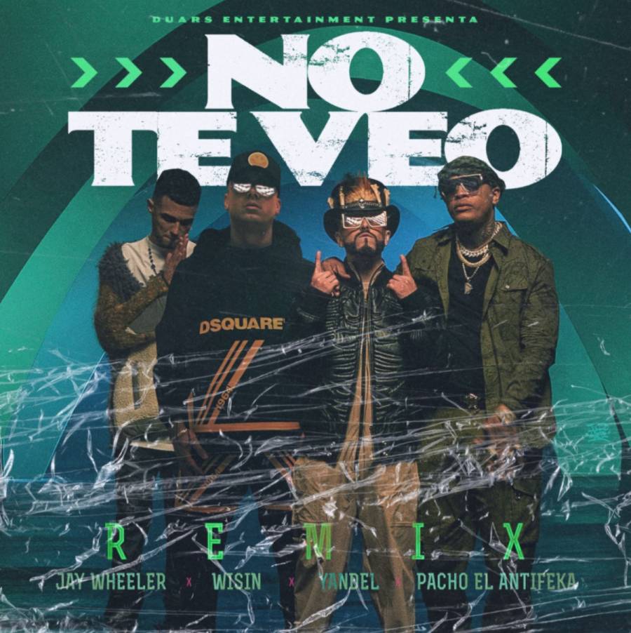 Pacho El Antifeka estrena “No Te Veo Remix” con Wisin & Yandel y Jay Wheeler