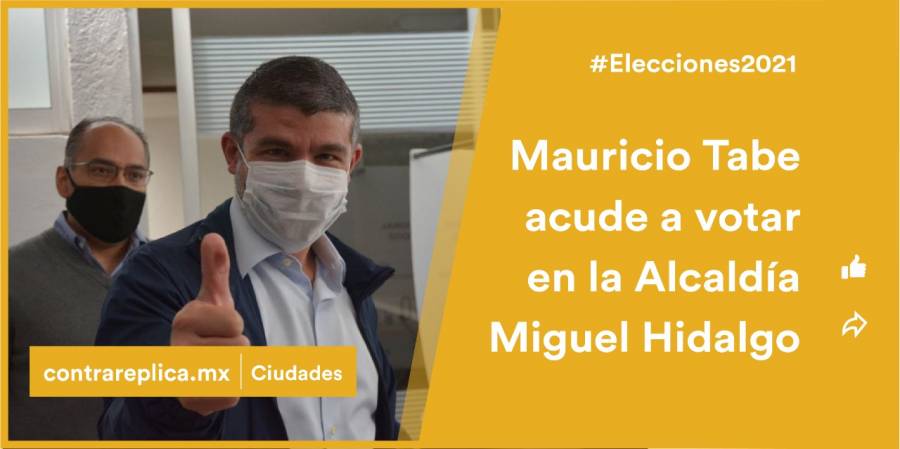 Mauricio Tabe acude a votar en la alcaldía Miguel Hidalgo