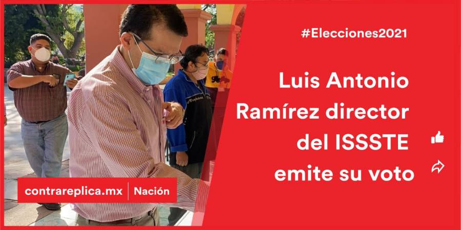 Director nacional del ISSSTE emite su voto en Oaxaca