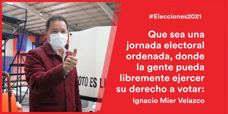 Que sea una jornada electoral ordenada, donde la gente pueda libremente ejercer su derecho a votar: Ignacio Mier Velazco