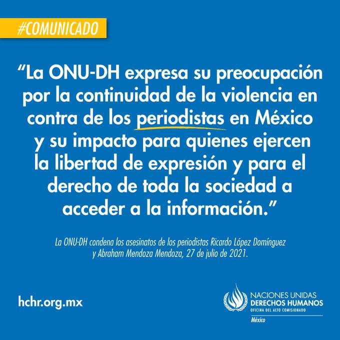 ONU-DH condena los asesinatos de periodistas Ricardo López y Abraham Mendoza