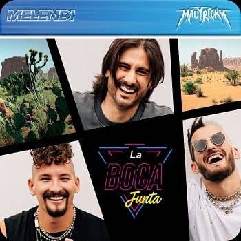 Melendi hace dupla con Mau y Ricky en “La boca junta”