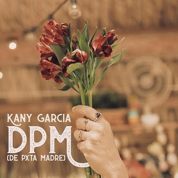 El texto aquíKany García estrena “DPM (De Pxta Madre)” y emprende gira por EUA