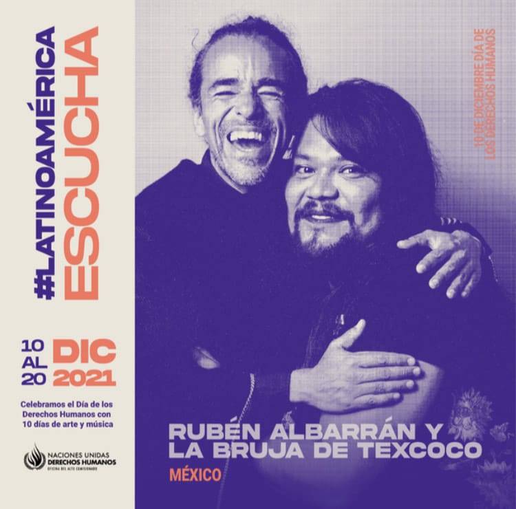 Rubén Albarrán, Gustavo Santaolalla y La Bruja de Texcoco unen sus voces a la ONU