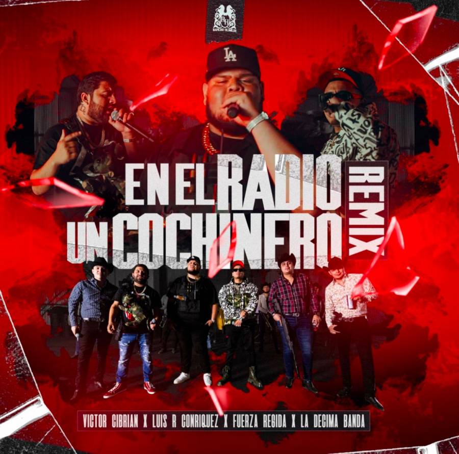 Victor Cibrián estrena Remix “En el Radio un Cochinero” con Fuerza Regida