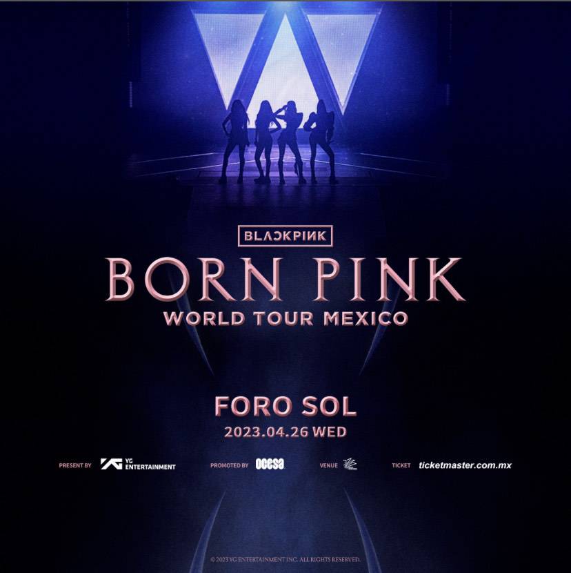 BLACKPINK, LAS SUPERESTRELLAS MUNDIALES ANUNCIAN SU PRIMER CONCIERTO EN MÉXICO CON LA GIRA BORN PINK