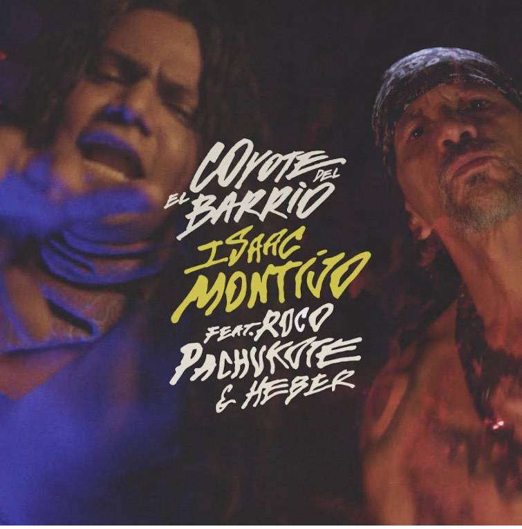 ISAAC MONTIJO PRESENTA SU SENCILLO “EL COYOTE DEL BARRIO” JUNTO A ROCO PACHUKOTE