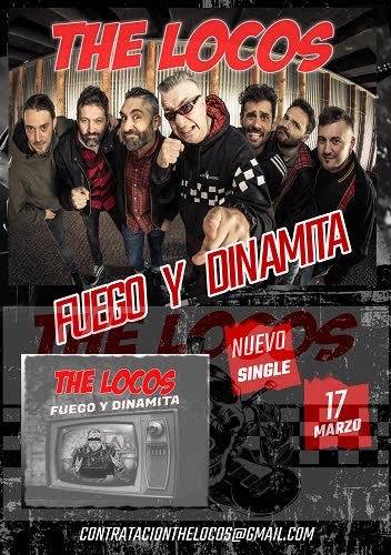 EL GRUPO IBÉRICO DE SKA-PUNK THE LOCOS PRESENTA SU NUEVO SENCILLO “FUEGO Y DINAMITA”