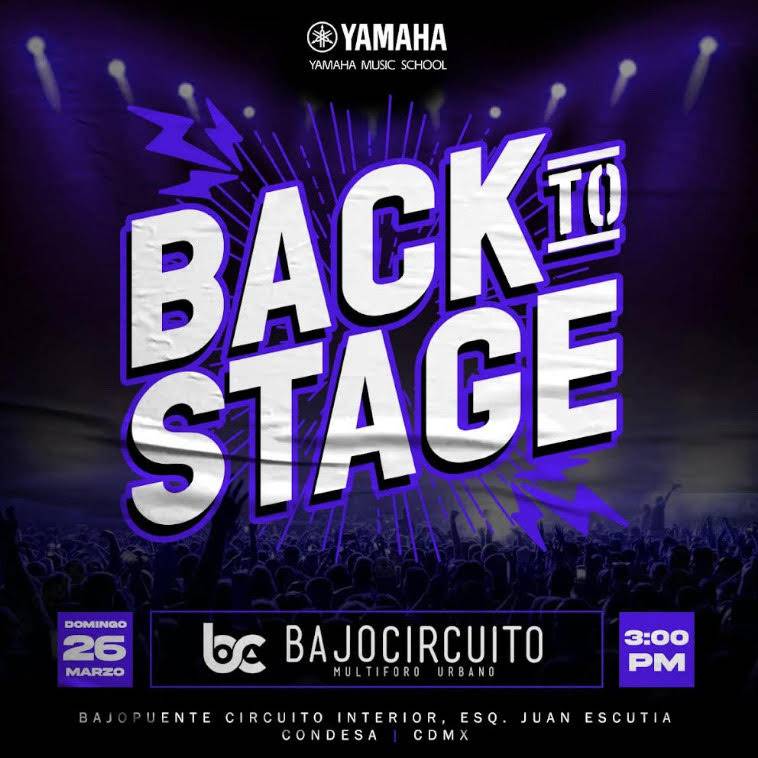 Back to Stage Yamaha Music School enciende el escenario por primera vez en Bajo Circuito 