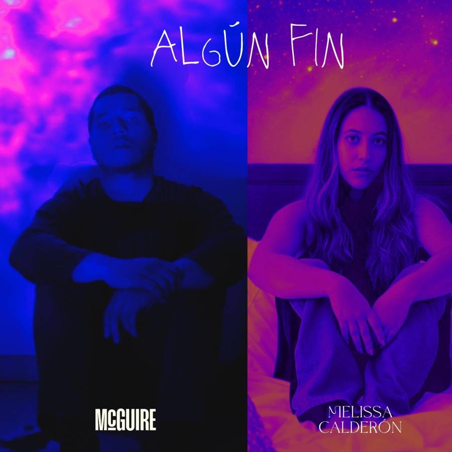 McGuire y Melissa Calderón le cantan a la incertidumbre del amor en 'Algún fin'