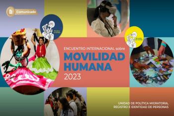 Inician las actividades acad&eacute;micas y culturales del Encuentro Internacional sobre Movilidad Humana 2023