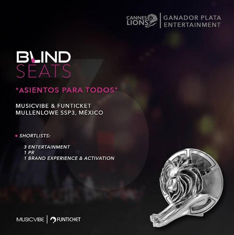 LA HISTORIA DE MÉXICO EN SER GANADORAS EN LOS CANNES LIONS  “BLIND SEATS”, CAMPAÑA DIRIGIDA PARA PERSONAS CON DISCAPACIDAD VISUAL, RECIBE EN LOS CANNES LIONS 1 TROFEO DE PLATA Y 5 NOMINACIONES