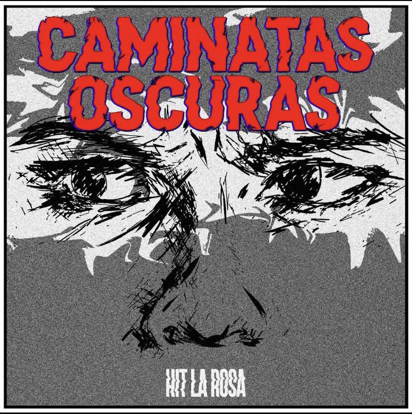 Hit La Rosa presenta “Caminatas oscuras”, un  himno tropical punk!