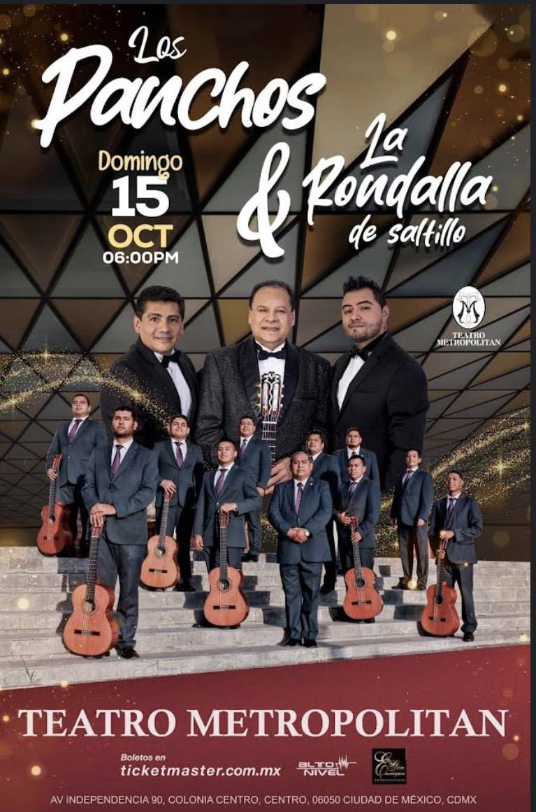 LOS PANCHOS Y LA RONDALLA DE SALTILLO UNEN SUS VOCES EN UNA NOCHE DE ROMANCE EN EL TEATRO METROPOLITAN