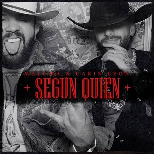 Maluma y Carin León disfrutan del éxito de su tema “Según quién” que está en la cima de TikTok