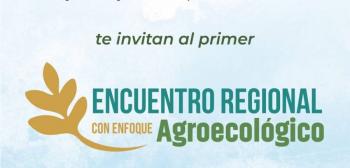 Encuentro Regional Agroecológico reunirá a productores de 8 estados en Córdoba