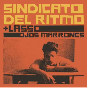 SINDICATO DEL RITMO LLENA DE SABOR LOS “OJOS MARRONES” DE LASSO