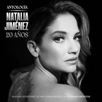 Natalia Jiménez estrena álbum “Antología 20 Años”, una compilación de sus éxitos