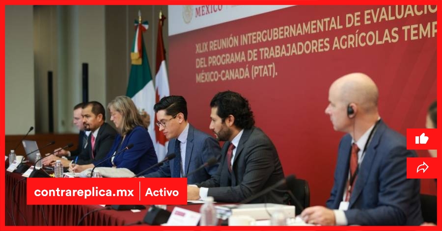 The Government of Mexico encourages expansion and modernization of PTAT with Canada – ContraRéplica