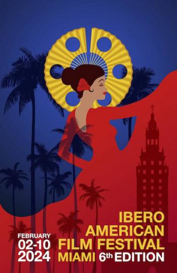 El Ibero American Film Festival Miami anuncia su sexta edición del 2 al 10 de febrero de 2024
