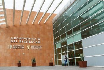 Inicia Birmex servicio de la Megafarmacia del Bienestar para garantizar abasto de medicamentos