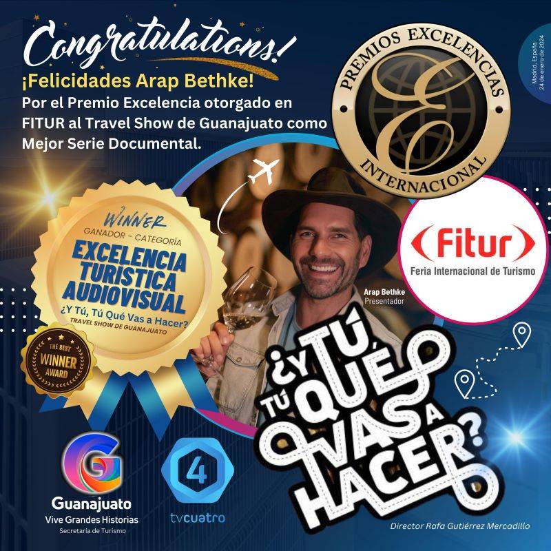 Arap Bethke y Guanajuato ganan premio a Mejor Serie Documental de Turismo en Fitur 2024