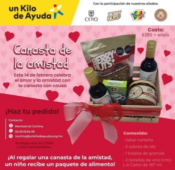 ¿Aún no sabes qué regalar este 14 de febrero? Un Kilo de Ayuda presenta su Canasta de la Amistad