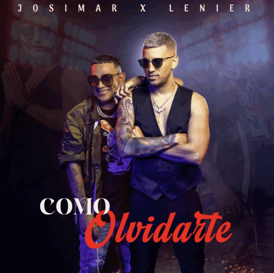Josimar aborda el desamor en el sencillo “Como olvidarte” junto a Lenier