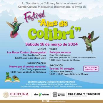 Invitan a la primera edici&oacute;n del Festival “Alas de colibr&iacute;” en el Centro Cultural Mexiquense Bicentenario