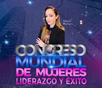 Noelia Romero debuta en Bogot&aacute; en el Congreso Mundial de Mujeres Liderazgo y &Eacute;xito