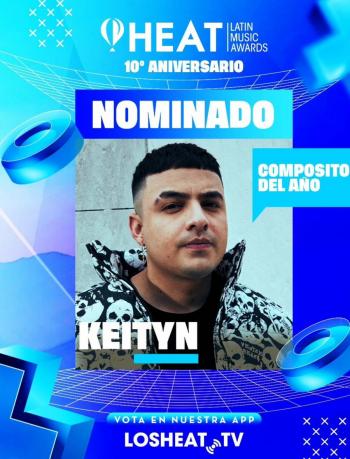 Keityn nominado a los Heat Latin Music Award en la categoría Compositor del Año
