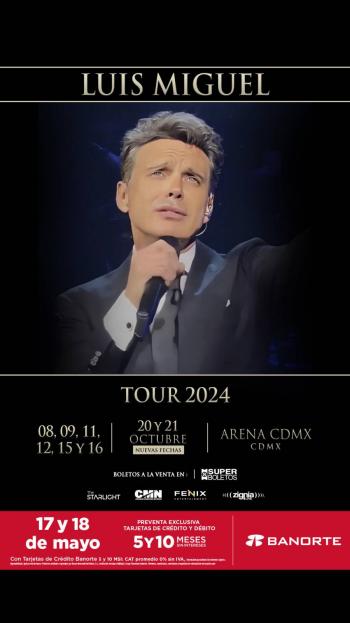 LUIS MIGUEL TOUR 2024  ¡ABRE 2 NUEVAS FECHAS EN ARENA CDMX!
