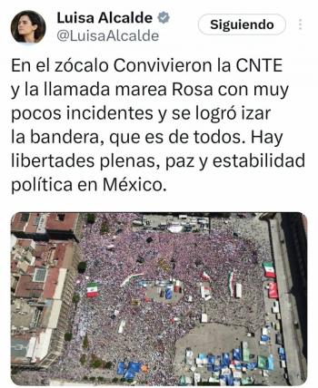Alcalde asegura que lograron convivir la CNTE y Marea Rosa en Zócalo, pues hay libertades plenas, paz y estabilidad en México