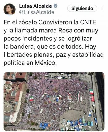 Alcalde asegura que lograron convivir la CNTE y Marea Rosa en Z&oacute;calo, pues hay libertades plenas, paz y estabilidad en M&eacute;xico