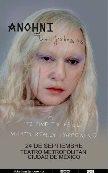 ¡ANOHNI AND THE JOHNSONS DELEITARÁ A LA CDMX CON SU MÚSICA!
