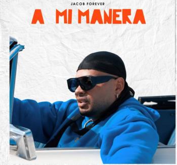 Jacob Forever estrena “A mi manera”, un EP que explora la fusi&oacute;n urbana