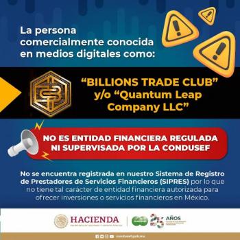 Alerta Condusef sobre Billions Trade Club y denuncian falta de pagos