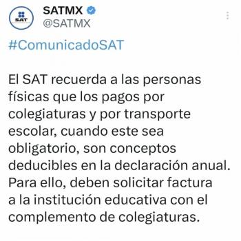 SAT recuerda que pagos por colegiaturas y transporte escolar son deducibles de impuestos
