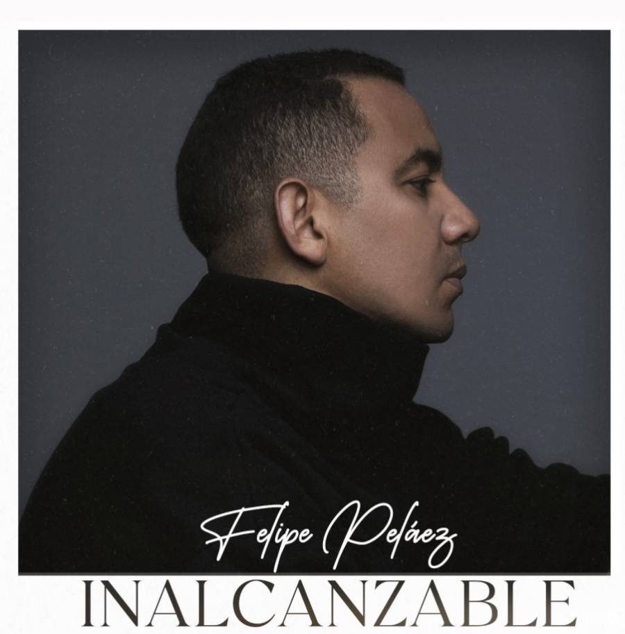 Felipe Pel&aacute;ez estrena “Inalcanzable” y prepara gira por Australia