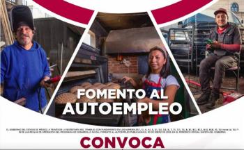 Abren convocatoria para el programa “Apoyo al Autoempleo” en el Estado de México