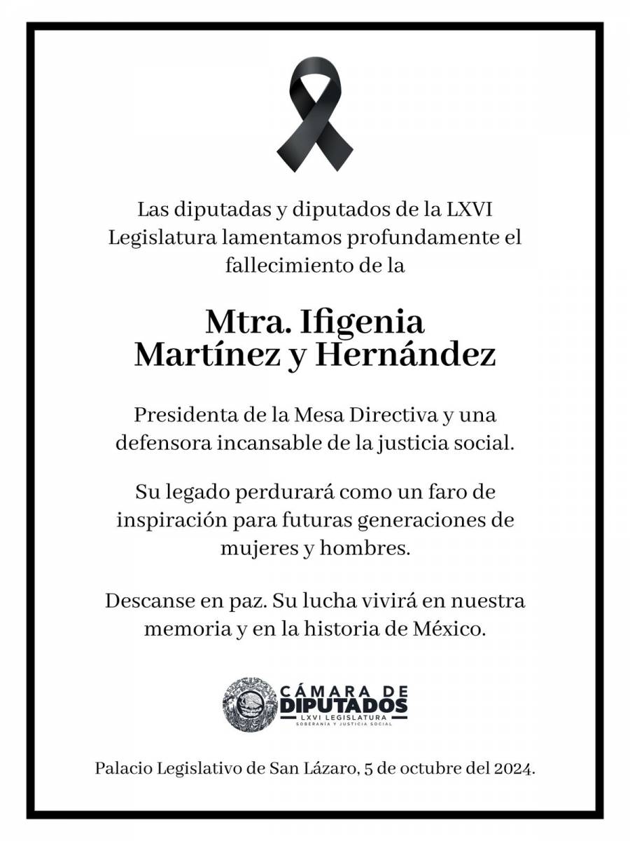 Cámara de Diputados lamenta deceso de su presidenta, Ifigenia Martínez