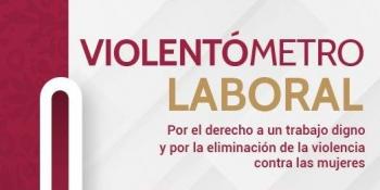 Implementa Secretar&iacute;a de Trabajo Violent&oacute;metro Laboral para proteger a las mujeres capitalinas