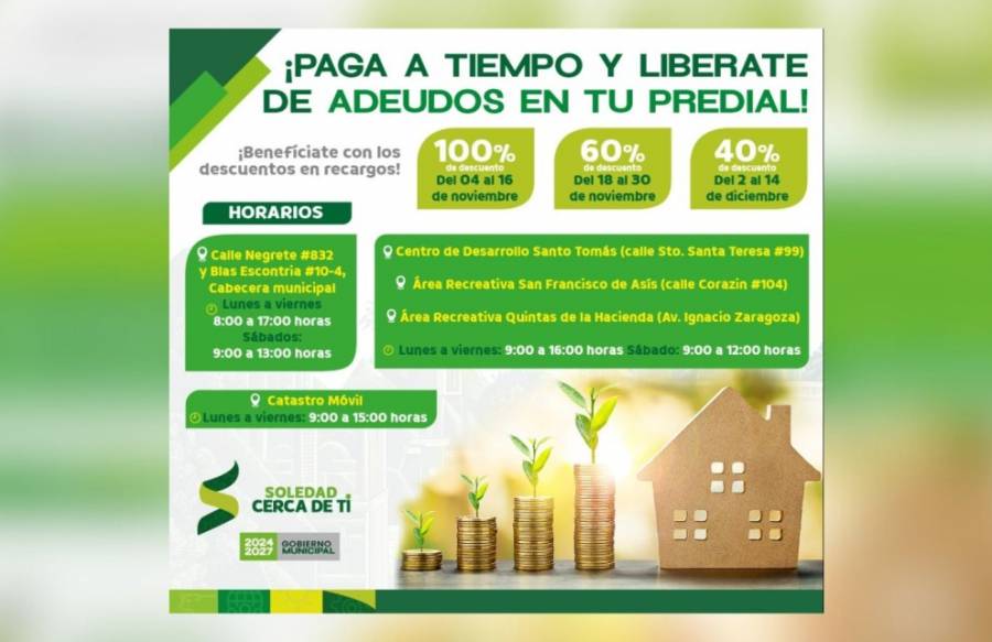 Gobierno de Soledad ofrece 60% de descuento en multas y recargos de predial